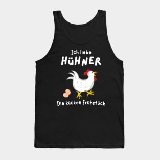 Ich liebe Hühner die kacken Frühstück Landwirt Fun Tank Top